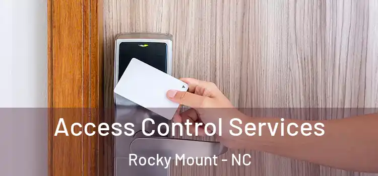Access Control Services Rocky Mount - NC