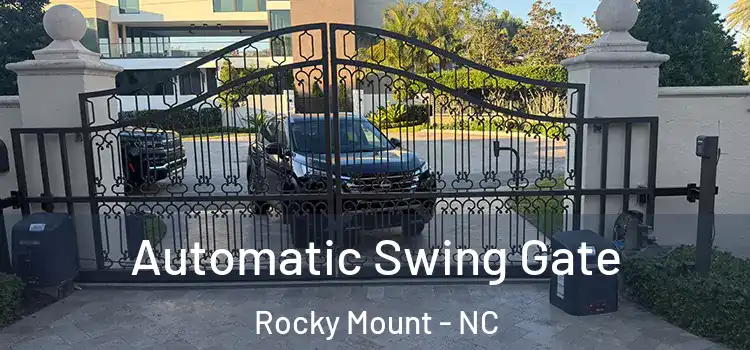  Automatic Swing Gate Rocky Mount - NC