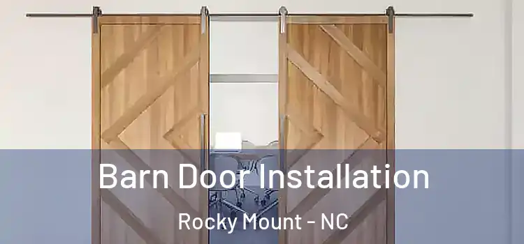  Barn Door Installation Rocky Mount - NC