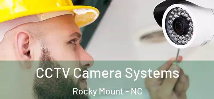 CCTV Camera Systems Rocky Mount - NC
