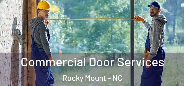 Commercial Door Services Rocky Mount - NC
