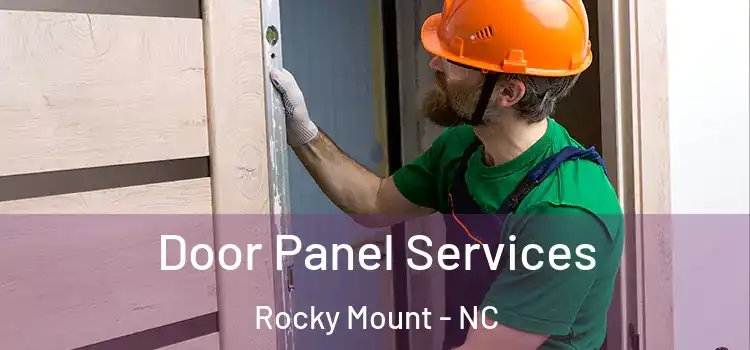 Door Panel Services Rocky Mount - NC