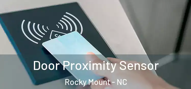  Door Proximity Sensor Rocky Mount - NC