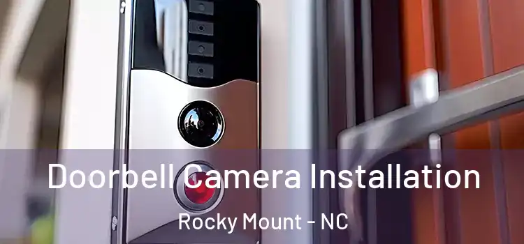  Doorbell Camera Installation Rocky Mount - NC