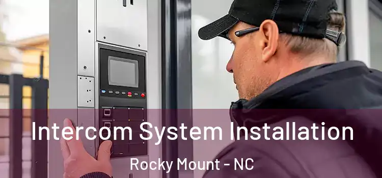  Intercom System Installation Rocky Mount - NC