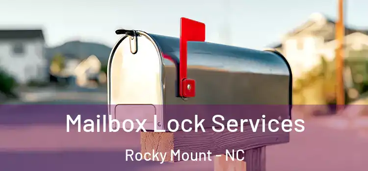 Mailbox Lock Services Rocky Mount - NC