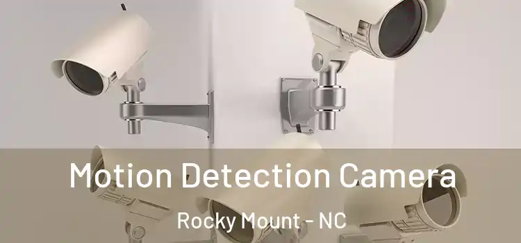  Motion Detection Camera Rocky Mount - NC