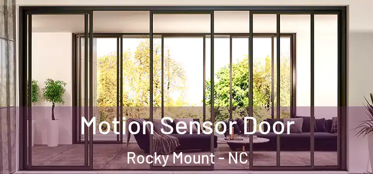 Motion Sensor Door Rocky Mount - NC