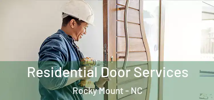 Residential Door Services Rocky Mount - NC