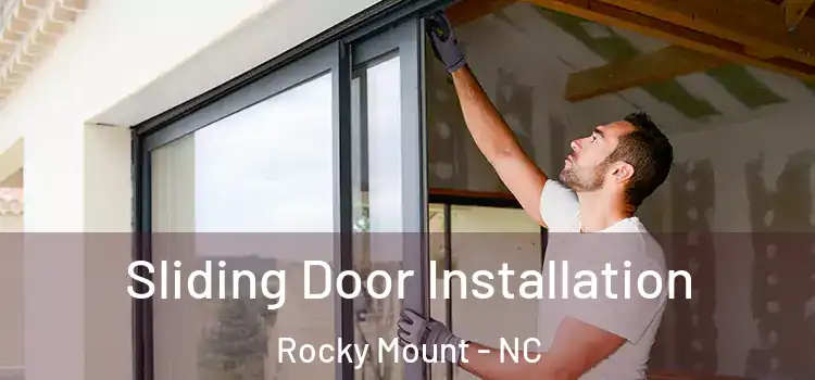 Sliding Door Installation Rocky Mount - NC